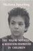 Major Neuroses and Behavior Disorders in Children by Melitta Sperling