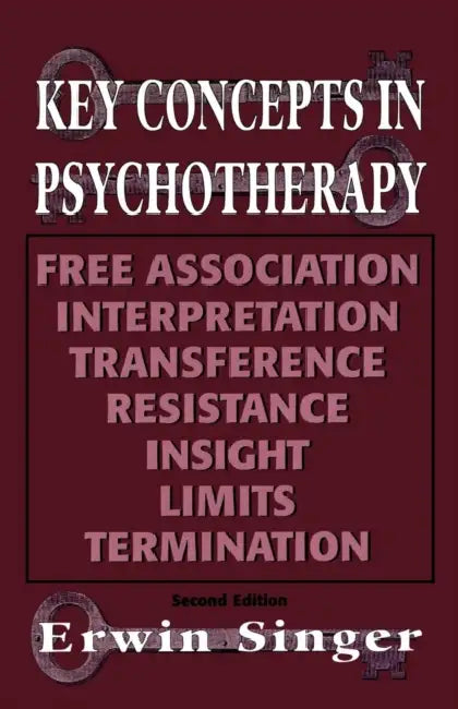 Key Concepts in Psychotherapy by Erwin Singer