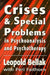 Crises & Special Problems in Psychoanalysis & Psychotherapy. (the Master Work Series) by Leopold Bellak