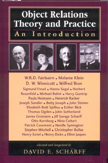 Object Relations Theory and Practice: An Introduction by David E. Scharff