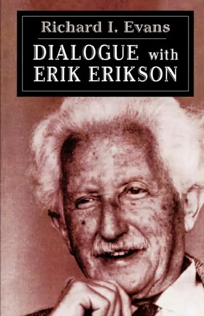 Dialogue with Erik Erikson by Erik Erikson, Richard E. Evans