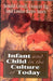 Infant & Child in the Culture by Arnold Gesell