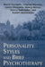 Personality Styles and Brief Psychotherapy by Mardi Horowitz