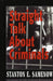 Straight Talk about Criminals: Understanding and Treating Antisocial Individuals by Stanton E. Samenow