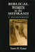 Biblical Women in the Midrash: A SourceBook by Naomi Mara Hyman