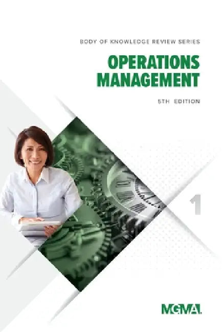 Body of Knowledge Review Series: Operations Management by Mgma