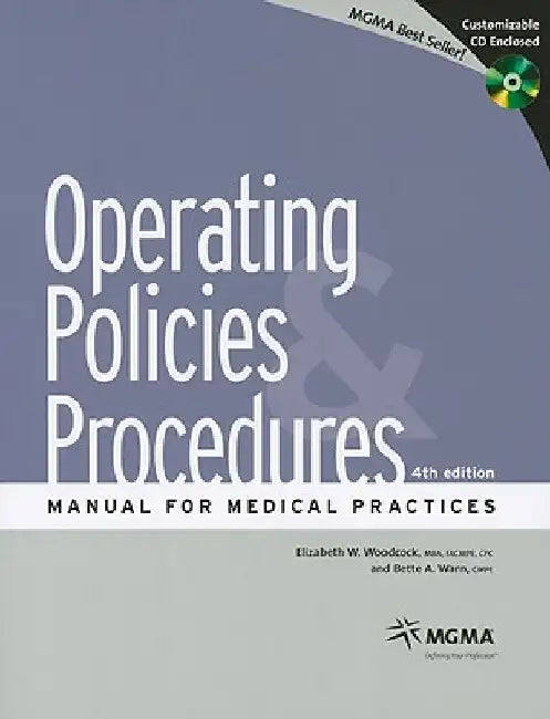 Operating Policies and Procedures Manual for Medical Practices [With CDROM] by Elizabeth W. Woodcock