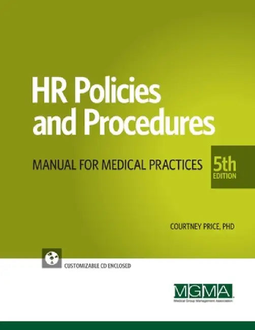 HR Policies and Procedures for Medical Practices by Courtney Price
