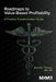Roadmaps to Value-Based Profitability: A Practice Transformation Guide by Jennifer Ternay