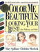 Color Me Beautiful's Looking Your Best: Color, Makeup and Style by Mary Spillane, Christine Sherlock