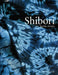 Shibori for Textile Artists by Janice Gunner