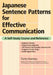 Japanese Sentence Patterns for Effective Communication: A Self-Study Course and Reference by Taeko Kamiya