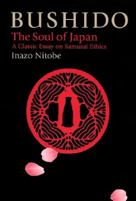 Bushido: The Soul of Japan by Inazo Nitobe