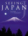 Seeing Japan by Charles Whipple, Morihiro Hosokawa