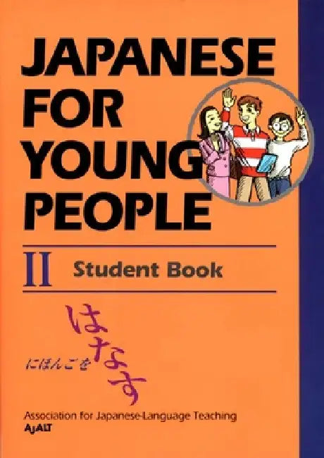 Japanese for Young People 2: Student Book by AJALT