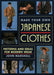 Make Your Own Japanese Clothes: Patterns And Ideas For Modern Wear by Charles E. Winquist