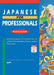 Japanese for Professionals: Revised Edition: Mastering Japanese for Business from the Authors of the Bestselling Japanese Forbusy People Series by Ajalt