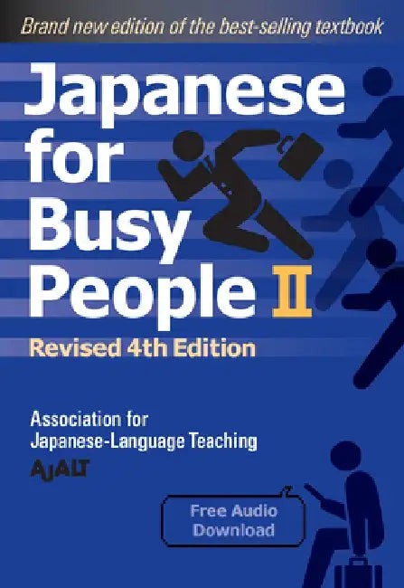 Japanese for Busy People Book 2: Revised 4th Edition (Free Audio Download) by Ajalt