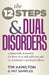 The Twelve Steps and Dual Disorders: A Framework of Recovery for Those of Us with Addiction & an Emotional or Psychiatric Illness by Tim Hamilton