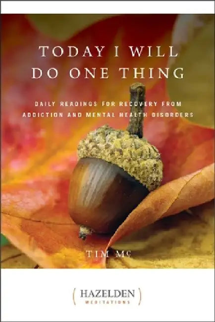 Today I Will Do One Thing: Daily Readings for Awareness and Hope by Anonymous