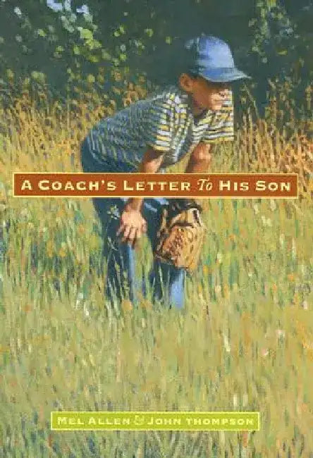 A Coach's Letter to His Son by Mel Allen