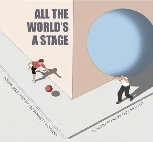 All the World's a Stage by Lee Bennett Hopkins