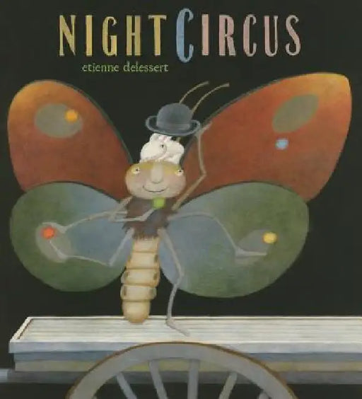Night Circus by Etienne Delessert