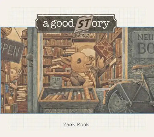 A Good Story by Zack Rock