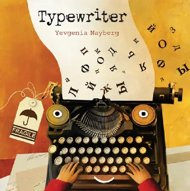 The Typewriter by Yevgenia Nayberg