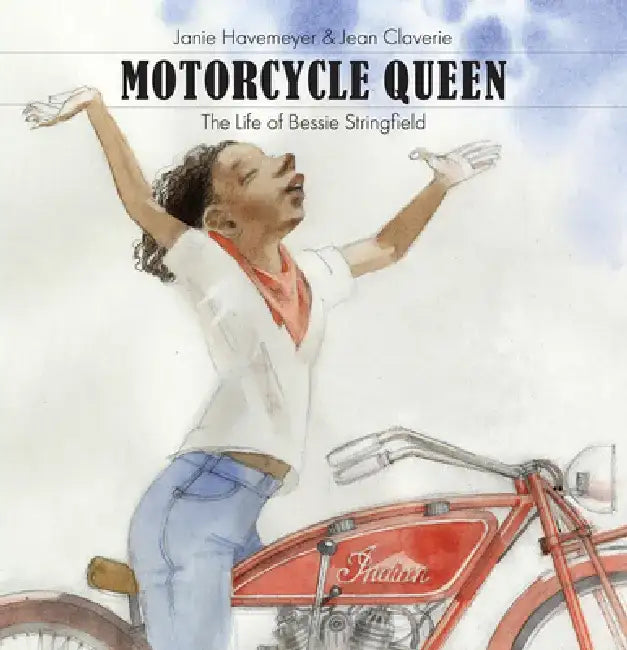 Motorcycle Queen by Janie Havemeyer