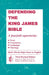 Defending The King James Bible by Th D. Waite