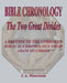 Bible Chronology The Two Great Divides by J. A. Moorman