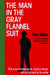 The Man in the Gray Flannel Suit by Sloan Wilson