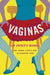 Vaginas: An Owner's Manual by Carol Livoti