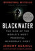 Blackwater: The Rise of the World's Most Powerful Mercenary Army by Jeremy Scahill