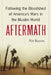 Aftermath: Following the Bloodshed of America's Wars in the Muslim World by Nir Rosen