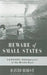 Beware of Small States: Lebanon, Battleground of the Middle East by David Hirst