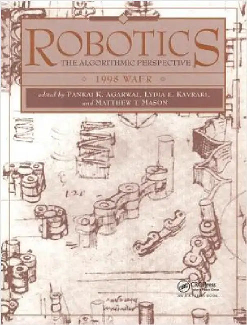 Robotics: The Algorithmic Perspective: Wafr 1998 by Pankaj K. Agarwal
