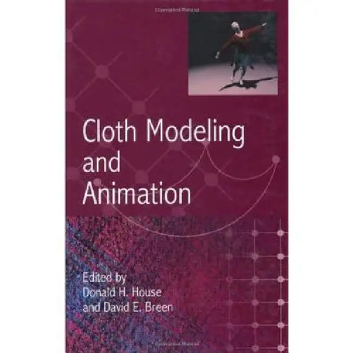 Cloth Modeling and Animation by Donald House