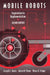 Mobile Robots: Inspiration to Implementation by Joseph L. Jones