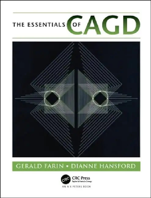 The Essentials of Cagd by Gerald Farin