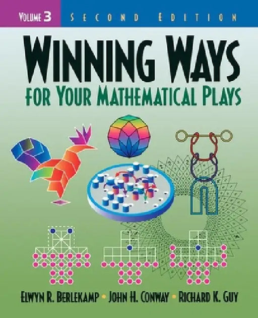 Winning Ways For Your Mathematical Plays by Elwyn R. Berlekamp