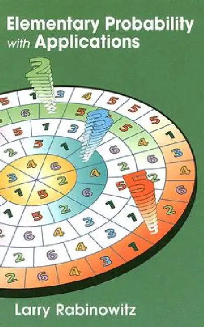 Elementary Probability with Applications by Larry Rabinowitz