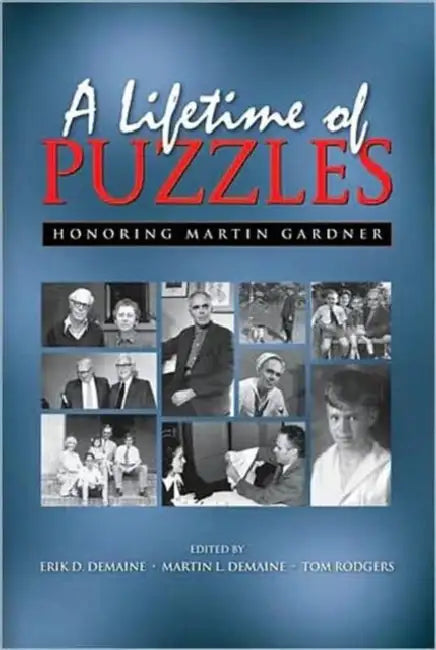 A Lifetime of Puzzles by Erik D. Demaine