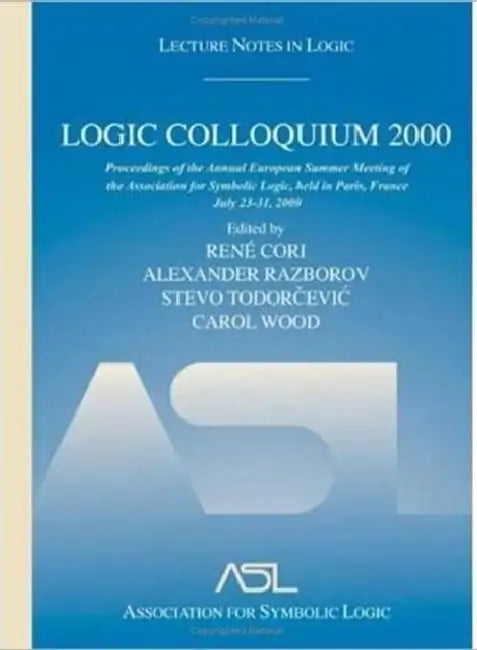 Logic Colloquium 2000 (hardcover) by Rene Cori