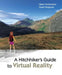 A Hitchhiker's Guide to Virtual Reality by Karen Mcmenemy
