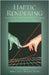 Haptic Rendering: Foundations, Algorithms, and Applications by Ming C. Lin