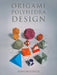 Origami Polyhedra Design by John Montroll