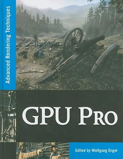 GPU Pro: Advanced Rendering Techniques by Wolfgang Engel