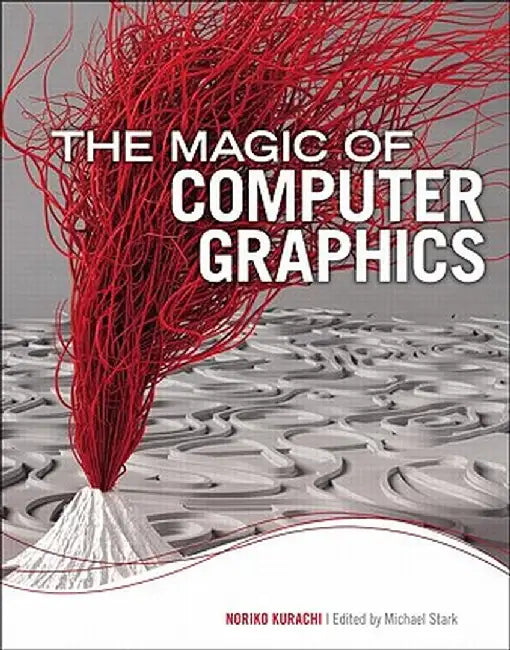 The Magic of Computer Graphics by Noriko Kurachi